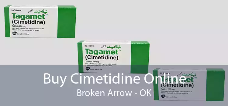 Buy Cimetidine Online Broken Arrow - OK