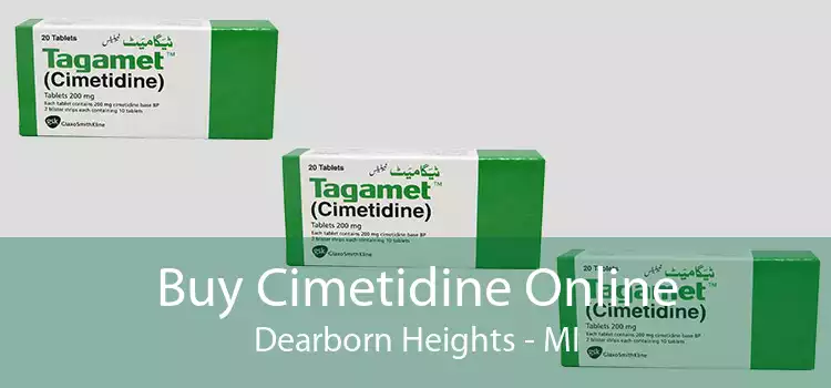 Buy Cimetidine Online Dearborn Heights - MI