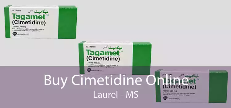 Buy Cimetidine Online Laurel - MS